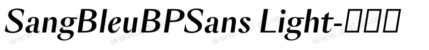 SangBleuBPSans Light字体转换 SangBleuBPSans Light字体转换